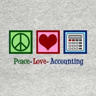 Peace Love Accounting T-Shirt